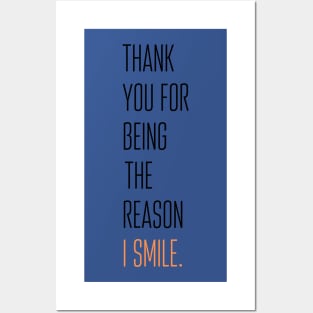 Thank you for being the reason i smile Posters and Art